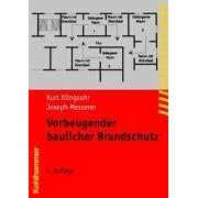 Vorbeugender baulicher Brandschutz